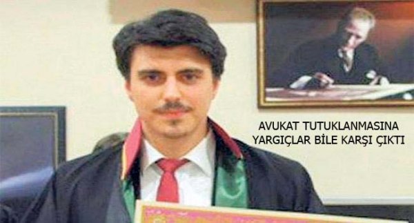 Avukat tutuklamasına yargıçlar bile karşı çıktı