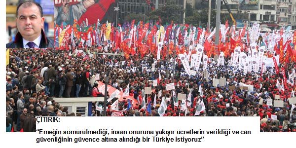 Av. Çıtırık: "Emek en yüce değerdir"
