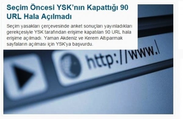 Seçim Öncesi YSK'nın Kapattığı 90 URL Hala Açılmadı