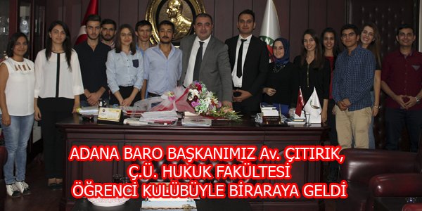 ÇÜ HUKUK FAKÜLTESİ ÖĞRENCİ KULÜBÜ BAROMUZDA.