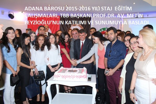 ADANA BAROSU 2015-2016 YILI STAJ EĞİTİMİ BAŞLADI