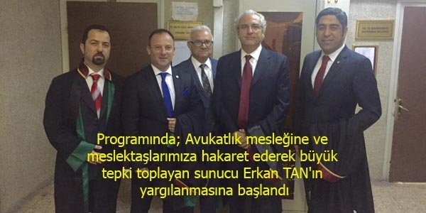 Baro Yönetim Kurulu Üyemiz Av. Veli Küçük, Erkan TAN
