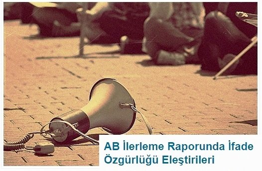 Avrupa Birliği Türkiye 2015 İlerleme Raporu'nda ifade ve basın özgürlüğü
