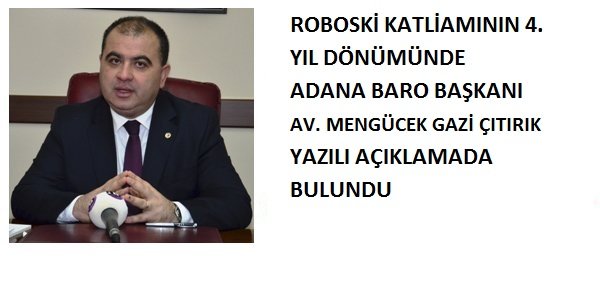 ROBOSKİ KATLİAMININ 4. YIL DÖNÜMÜ