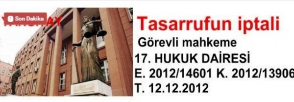 YARGITAY  17. HUKUK DAİRESİ     E. 2012/14601  K. 2012/13906  T. 12.12.2012