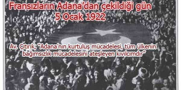 Av. Çıtırık: Adana'nın düşman işgalinden..