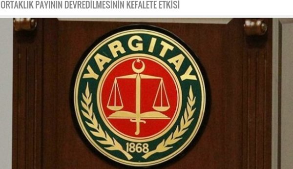 ORTAKLIK PAYININ DEVREDİLMESİNİN KEFALETE ETKİSİ