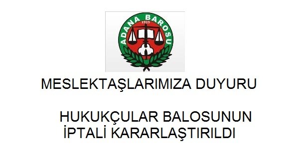 Hukukçular Balosunun İptali Kararlaştırıldı