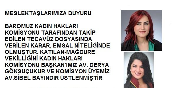 Av. Göksuçukur ve Av. Sibel Bayındır