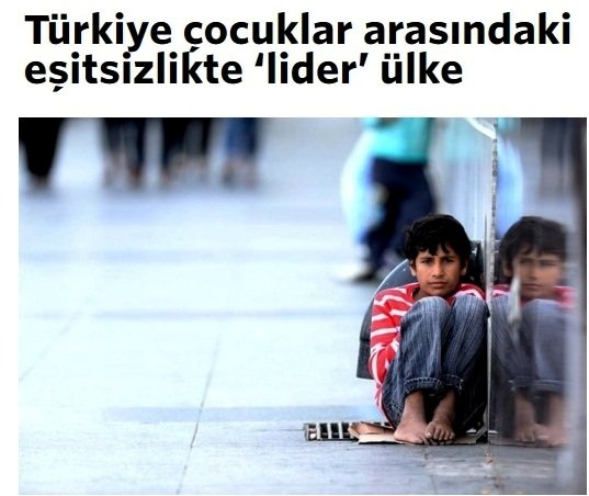 Türkiye çocuklar arasındaki eşitsizlikte 'lider' ülke
