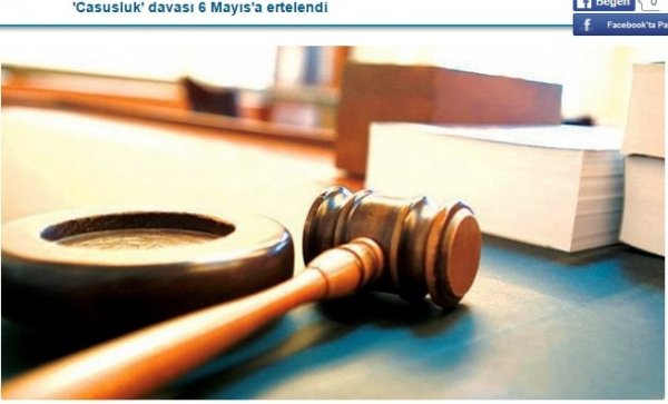 'Casusluk' davası 6 Mayıs'a ertelendi