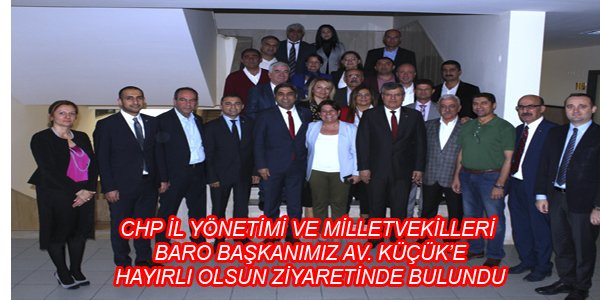 CHP İL YÖNETİMİ VE MİLLETVEKİLLERİ
